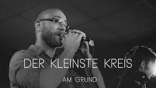 Der Kleinste Kreis - Am Grund