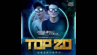 TOP 20 DEZEMBRO 2K18 - DJS THIAGO RODRIGUES & ERIKSON VIEIRA