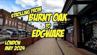 Burnt Oak to Edgware May 2024 #walkingtour