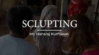 Clay Sculpting - Hansraj Kumawat | Jaipur | Rajasthan Studio Masterclass Art Workshop