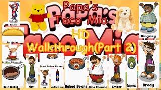 Papa's Taco Mia HD - Walkthrough(Part 2)