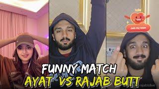 22 December 2024 Tiktok Live Match | Ayat vs Rajab  Butt | Funny Moments 