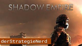 Shadow Empire Tutorial - Wir erkunden das Spiel bis zur ersten Runde (deutsch)