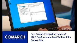 See Comarch`s product demo of MAC Conformance Test Tool for FiRa Consortium