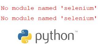 No module named 'selenium' in Python [Tutorial]