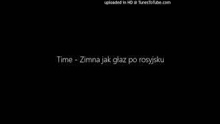 Time - Zimna jak głaz po rosyjsku