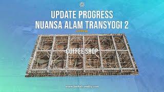 Update Progress Coffe Shop Nuansa Hati - Kavling Nuansa Alam Transyogi 2 - Berkah Realty Property