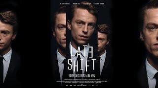 LATE SHIFT - Full Motion Movie (Theatrical Edition)