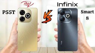 Itel P55T Vs Infinix Smart 8 - Full Comparison 2024