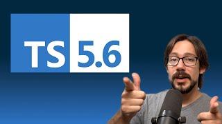 New TypeScript 5.6 Checks