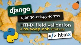 django-crispy-forms and HTMX integration #3 - Field validation and the hx-swap-oob attribute