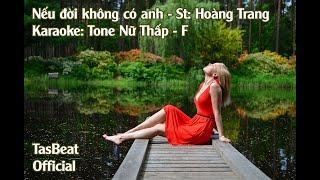 Karaoke Nếu đời không có anh - Tone Nữ Thấp | TAS BEAT