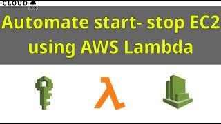 Automate Start-Stop EC2 Instances Using Lambda - Step-by-Step Guide