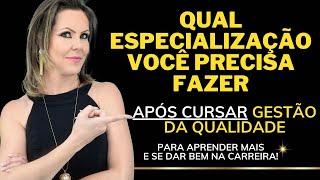 GESTÃO DA QUALIDADE: QUAL CURSO DEVO FAZER PARA ME ESPECIALIZAR NA PROFISSÃO?