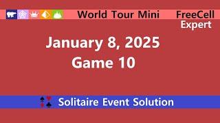 World Tour Mini Game #10 | January 8, 2025 Event | FreeCell Expert