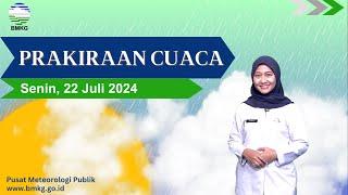 Prakiraan Cuaca Esok Hari Senin, 22 Juli 2024