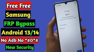 Free ! Samsung FRP Bypass Android 14/13 New Security | Adb Enable Fail New FRP Tool | New Method