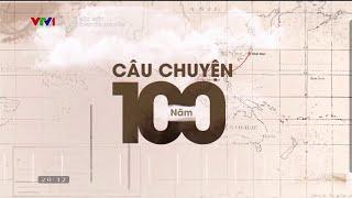 VTV Đặc biệt - Câu chuyện 100 năm: Chuyện chưa từng kể về cộng đồng người Việt tại Pháp | VTV4