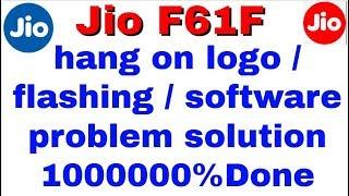 Jio F61F hang on logo / flashing / software problem solution 1000000%Done