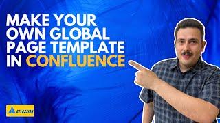 How to Create A Custom Page Template | Atlassian Confluence Tutorial