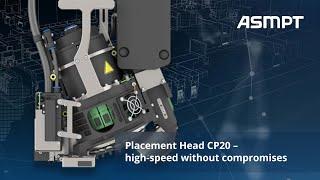 Placement Head CP20 | High-speed without compromises