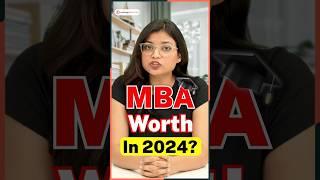 Is MBA Course Worth in 2024? The reality of MBA in 2024 #Shorts #MBA2024 #MBACollege #MBA