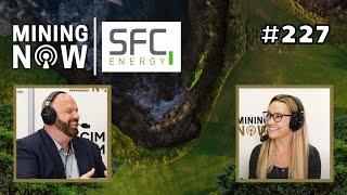 SFC Energy: Groundbreaking Clean Energy for Mining #227