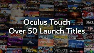 Oculus Touch: Over 50 Launch Titles!