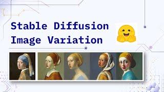 38. Exploring Image Variations with Stable Diffusion Pipeline | AI Development