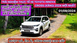 LÁI THỬ THỰC TẾ TOYOTA INNOVA CROSS |XĂNG| 2024 (MỚI NHẤT) - "HOÀN HẢO TRONG TẦM GIÁ 800 TRIỆU"!!!