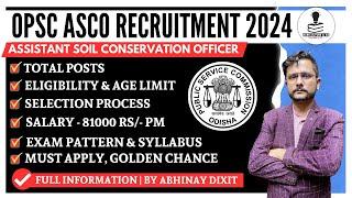 OPSC ASCO (Assistant Soil Conservation Officer) Notification Out 2024 | OPSC ASCO Recruitment 2024