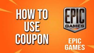 How To Use Coupon Epic Games Tutorial