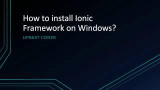 How to install Ionic Framework on Windows?