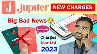 Jupiter Account New Charges 2023  Big Bad News  | Jupiter money Debit Card Charges