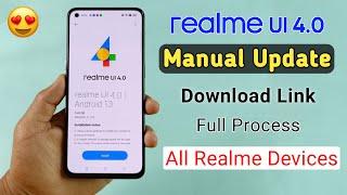 Realme UI 4.0 Manual Update With Download Link | Realme UI 4.0 & Android 13 Manually Update