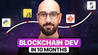 From Zero to Blockchain Developer in 10 Months: Complete Roadmap