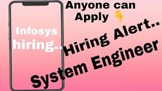 Infosys Recruitment | Systems Engineer | Location: India