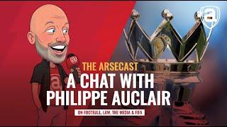 A Chat With Philippe Auclair | Arsecast