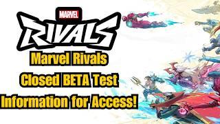 Marvel Rivals Closed Beta Test Access Info and Updates