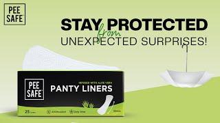 Unexpected Surprises? | Pee Safe Aloe Vera Panty Liners
