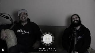 OPTIC PODCAST EP.4 - Old OpTic House Stories