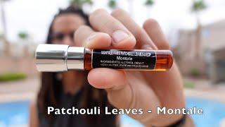 Patchouli Leaves by Montale Paris Fragrance Review