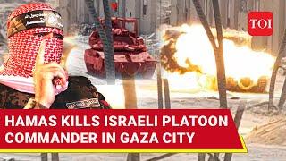 Israeli Platoon Commander Killed; Hamas 'Attacks IDF Command Headquarters' In Gaza City