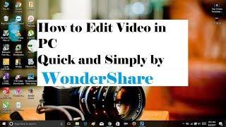 How To Edit Video in Simple Step!!! By Wondershare | 2017