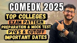 COMEDK 2025 Details: Top Colleges| Preparation Strategy - 120+ Score| Cutoff & Important Dates