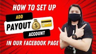 How to setup ADD PAYOUT ACCOUNT in our facebook page?