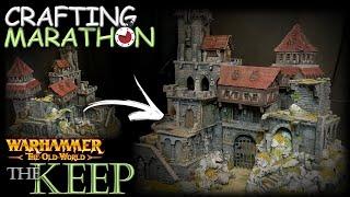 Building An EPIC WARHAMMER KEEP! | Crafting Marathon Start-To-Finish!