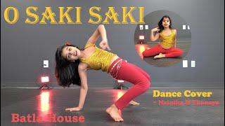O SAKI SAKI | Dance Cover | Nainika Thanaya | Batla House | Nora Fatehi