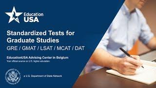Standardized Tests for Graduate Studies in the USA: GRE / GMAT / LSAT / MCAT / DAT