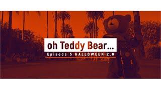 Oh TeddyBear... Episode 5 | JADEN BOJSEN | HALLOWEEN 2.0